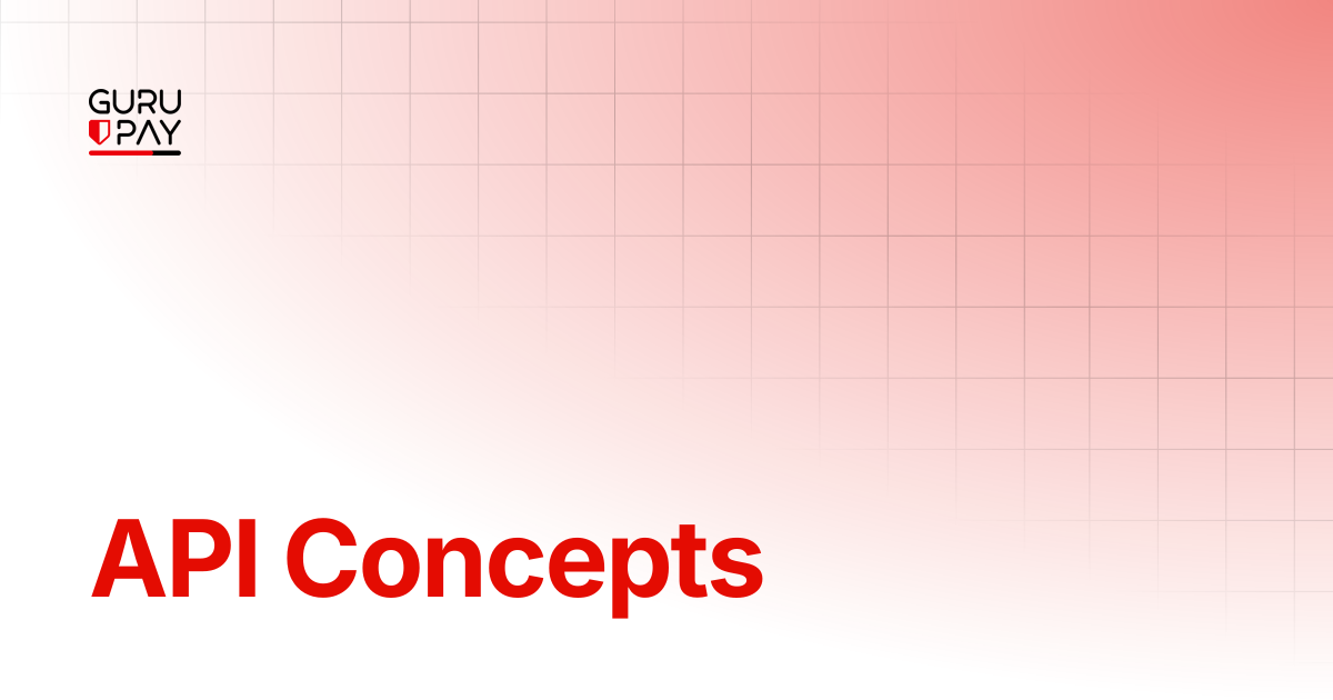 API Concepts | Documentation